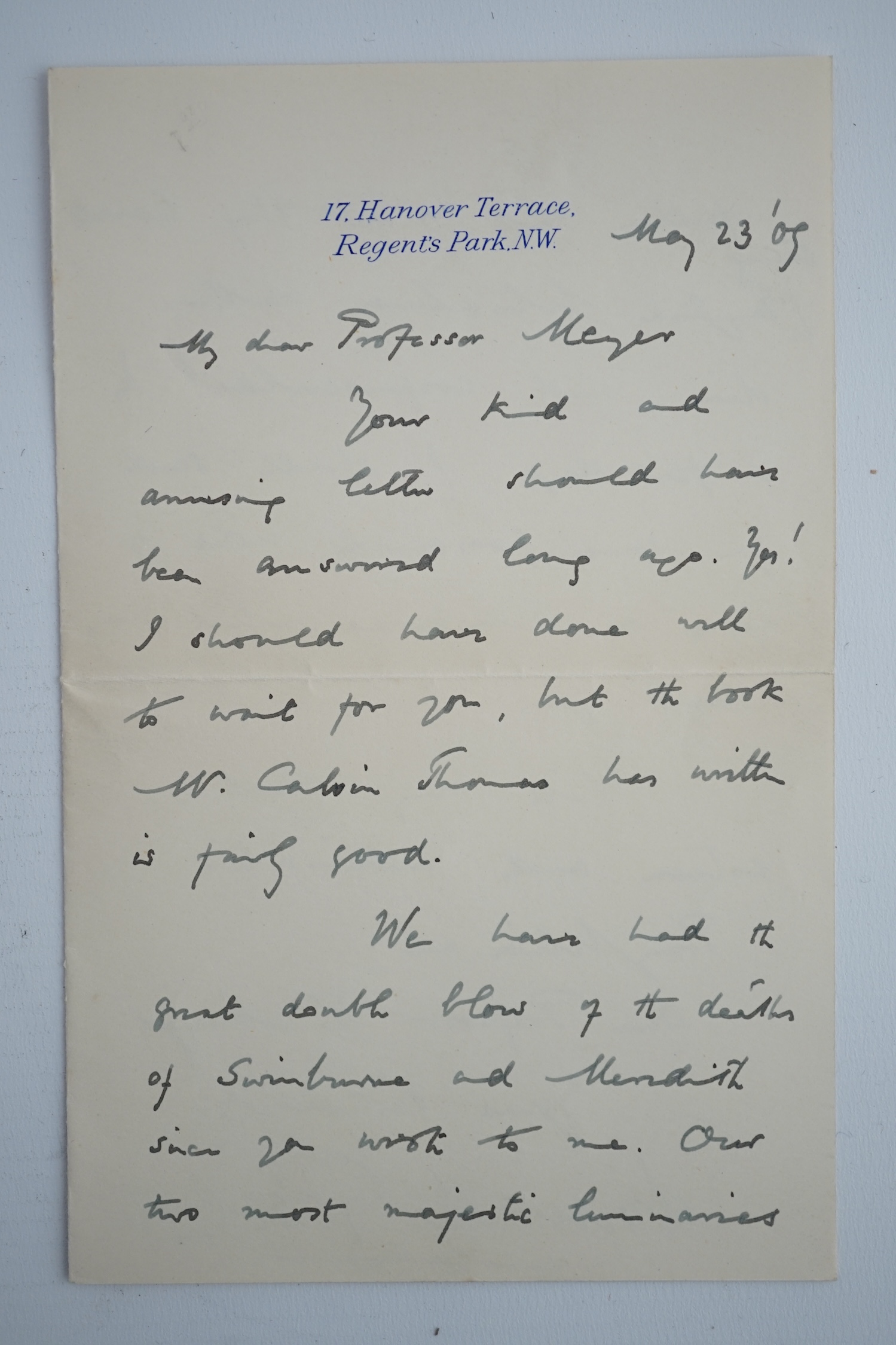 Edmund Gosse (1849-1928). Handwritten letter with full signature, to a Professor Richard Meyer, 23 May 1909. Discusses the “double blow” of the recent deaths of “our two most majestic luminaries”